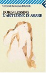 L'abitudine di amare - Doris Lessing, Vincenzo Mantovani