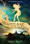 Serafina and the Black Cloak - Robert Beatty