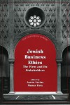 Jewish Business Ethics: The Firm and Its Stakeholders - Moses L. Pava