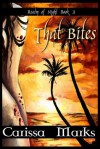 That Bites (Realm of Night) - Carissa Marks