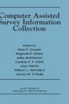 Computer Assisted Survey Information Collection - Mick P. Couper, Jelke Bethlehem