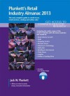 Plunkett's Retail Industry Almanac 2013: Retail Industry Market Research, Statistics, Trends & Leading Companies - Jack W. Plunkett