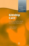 Kinship Care: Fostering Effective Family and Friends Placements - Elaine Farmer, Sue Moyers