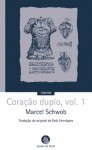 Coração Duplo, vol. 1 - Marcel Schwob