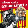 When Cats Assassinate - David Watts, Andrew Davies