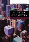 Digital Geometry: Geometric Methods for Digital Picture Analysis - Reinhard Klette, Azriel Rosenfeld