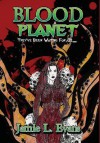 Blood Planet - Jamie L Evans, Erin Sinnott, Rachel Finley