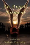 An Angel's Torment - Valerie Twombly