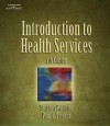 Introduction to Health Services, 7th Edition - Stephen J. Williams, Paul R. Torrens