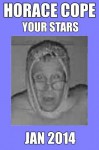 Horace Cope: Your Stars Jan 2014 - Bernard Morris