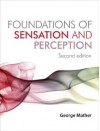 Foundations of Sensation and Perception - George Mather