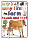 My First Farm Touch and Feel Farm - Anne Millard