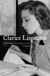 Clarice na Cabeceira: Jornalismo - Clarice Lispector, Aparecida Maria Nunes