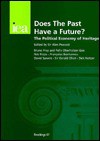 Does the Past Have a Future?: The Political Economy of Heritage - Alan Peacock