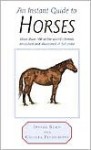 Instant Guide to Horses (Instant Guides) - David Burn, Cecilia Fitzsimons