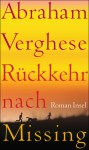 Rückkehr nach Missing - Abraham Verghese