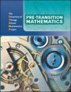 Pre-Transition Mathematics (University of Chicago School Mathematics Project) - John W. McConnell, Cathy Hynes Feldman, Deborah Heeres, Emily Kallemeyn, Enrique Ortiz