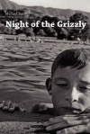 Night of the Grizzly: Poems by Michael Burns - Michael Burns, Marcus Cafag a.