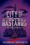 City of Bastards - Andrew Shvarts