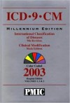 Icd 9 Cm 2003, Volumes 1, 2 & 3, Hospital Edition - Practice Management Information Corporat