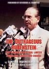 The Outrageous Rubenstein: How a Media-Savvy Trial Lawyer Fights for Justice and Change - SANFORD RUBENSTEIN, Royce Flippin