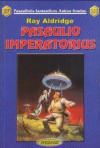 Pasaulio imperatorius - Ray Aldridge, Irmina Domeikienė