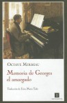 Memoria de Georges el amargado - Octave Mirbeau, Lluís Maria Todó