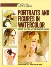 Portraits and Figures in Watercolor (Artist's Painting Library) - Charles Reid