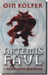 Artemis Faul: izgubljena kolonija - Eoin Colfer, Milica Cvetković