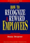 How to Recognize and Reward Employees - Donna Deeprose