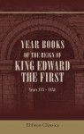 Year Books of the Reign of King Edward the First: Years XXX - XXXI - Unknown author