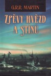 Zpěvy hvězd a stínů - George R.R. Martin