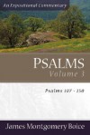 Psalms: Psalms 107-150 - James Montgomery Boice