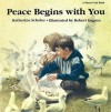 Peace Begins with You - Katherine Scholes