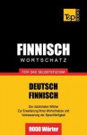 Finnischer Wortschatz Fur Das Selbststudium - 9000 Worter - Andrey Taranov