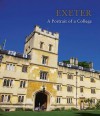 Exeter College: The First 700 Years - Frances Cairncross