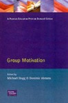 Group Motivation - Abrams, Michael A. Hogg