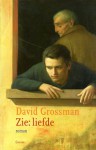 Zie: Liefde - David Grossman, Hilde Pach, W. Hansen