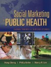 Social Marketing for Public Health Global: Global Trends and Success Stories - Philip Kotler, Nancy R. Lee