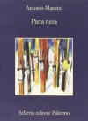 Pista nera - Antonio Manzini