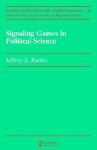 Signaling Games in Political Science - Jeffrey S. Banks