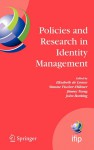 Policies and Research in Identity Management: First IFIP WG11.6 Working Conference on Policies and Research in Identity Management (IDMAN'07), RSM Erasmus University, Rotterdam, the Netherlands, October 11-12, 2007 - Elisabeth De Leeuw, Simone Fischer-Hubner, Jimmy Tseng