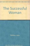 The Successful Woman - Joyce Brothers