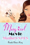 Magical Movie Makeovers - Pamela Diane King