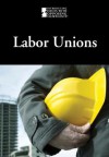 Labor Unions - Greenhaven