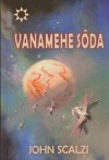 Vanamehe sõda - John Scalzi, Ats Miller