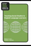 Teaching Social Studies to English Language Learners - Barbara C. Cruz, Stephen J. Thornton