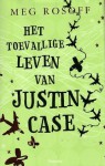 Het toevallige leven van Justin Case - Meg Rosoff, Jenny de Jonge