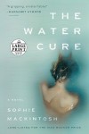 The Water Cure - Sophie Mackintosh