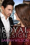 Royal Design - Sariah Wilson